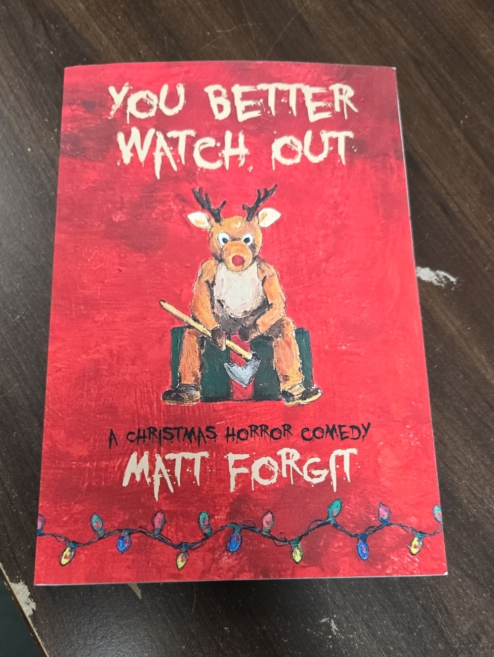 You Better Watch Out-Paperback Novel-Matt Forgit